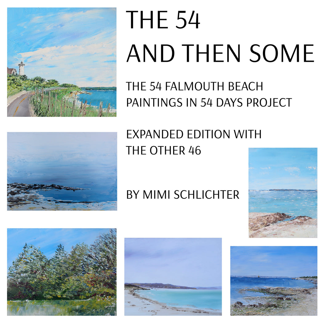 The 54 and Then Some: the 54 Falmouth Beach Paintings Project with The Other 46